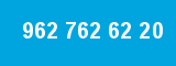 962 762 62 20